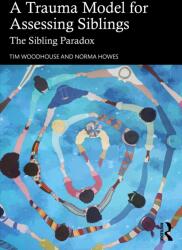 A Trauma Model for Assessing Siblings (ISBN: 9781041208594)