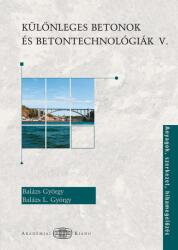 Különleges betonok és betontechnológiák V (2013)