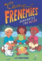 Camp Frenemies: Bunkmates for Never (ISBN: 9780593806289)