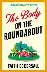 The Body on the Roundabout (ISBN: 9781471419928)