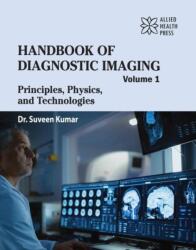 Handbook of Diagnostic Imaging, Volume 1 (ISBN: 9781779568656)