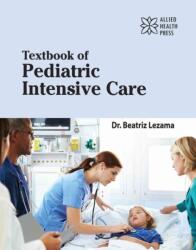 Textbook of Pediatric Intensive Care (ISBN: 9781779568649)