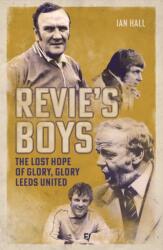 Revie's Boys (ISBN: 9781836802808)