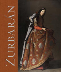 Zurbaran - Imogen Tedbury, Francesca Whitlum-Cooper, Rebecca J Long (ISBN: 9781857097399)