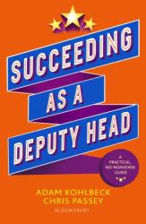 Succeeding as a Deputy Head (ISBN: 9781801996198)
