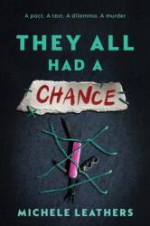 They All Had a Chance - Michele Leathers (ISBN: 9781464274169)