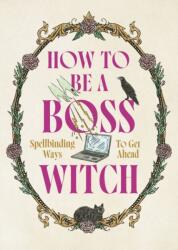 How to Be a Boss Witch (ISBN: 9781035429981)