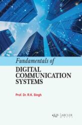 Fundamentals of Digital Communication Systems (ISBN: 9781779569790)