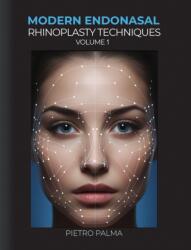 Modern Endonasal Rhinoplasty Techniques - Volume 1 (ISBN: 9781398494770)