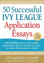 50 Successful Ivy League Application Essays (ISBN: 9781617601972)