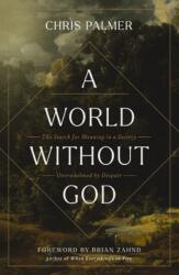 A World Without God (ISBN: 9780310177227)