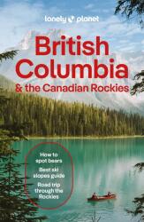 Lonely Planet British Columbia & the Canadian Rockies (ISBN: 9781838697020)