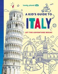 Lonely Planet Kids A Kid's Guide to Italy (ISBN: 9781837587711)