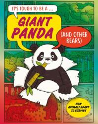 It's Tough to Be: A Giant Panda (ISBN: 9781526329639)