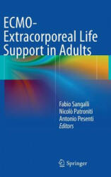 ECMO-Extracorporeal Life Support in Adults - Fabio Sangalli, Nicolo Patroniti, Antonio Pesenti (2014)