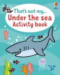 That's not my. . . Under the Sea Activity Book (ISBN: 9781835402016)