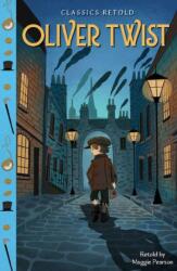 Classics Retold: Oliver Twist (ISBN: 9781445197685)