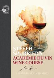 Steven Spurrier's Academie du Vin Wine Course (ISBN: 9781917084666)