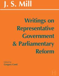 Writings on Representative Government and Parliamentary Reform (ISBN: 9781647922573)