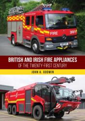 British and Irish Fire Appliances of the Twenty-first Century (ISBN: 9781398126657)