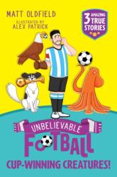 Unbelievable Football Short Colour Stories: Cup-winning Creatures! (ISBN: 9781526367648)