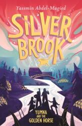 Silverbrook: Yumna and the Golden Horse (ISBN: 9781444934625)