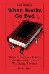 When Books Go Bad (ISBN: 9780712355834)