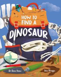 How To Find A Dinosaur (ISBN: 9781526326775)