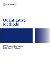2026 CFA Program Curriculum Level I, Volume 1: Quantitative Methods (ISBN: 9781961409835)