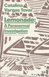 Lemonade: A Paranormal Investigation (ISBN: 9781946604323)