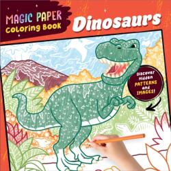 Magic Paper Coloring Book Dinosaurs (ISBN: 9798886504385)