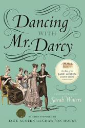Dancing with Mr. Darcy - Sarah Waters (ISBN: 9780061999062)