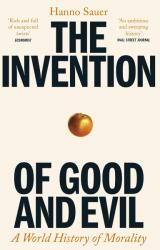 The Invention of Good and Evil (ISBN: 9781800818316)
