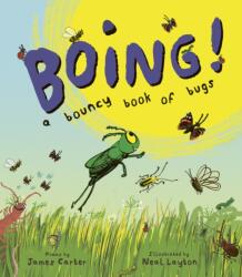 BOING! A Bouncy Book of Bugs (ISBN: 9781915659507)