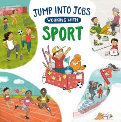 Jump into Jobs: Working with Sport (ISBN: 9781526327505)