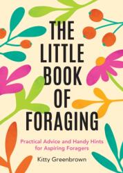 The Little Book of Foraging (ISBN: 9781837995455)