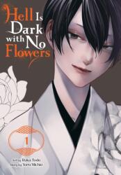 Hell Is Dark with No Flowers, Vol. 1 (ISBN: 9781975370374)