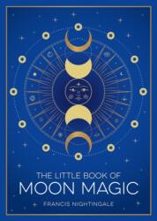 The Little Book of Moon Magic (ISBN: 9781837995202)
