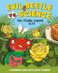 Evil Beetle Versus Science: The Itching Powder Plot (ISBN: 9781526325624)