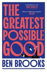 Greatest Possible Good (ISBN: 9781398542242)