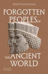 Forgotten Peoples of the Ancient World (ISBN: 9780500298268)