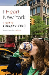 I Heart New York - Lindsey Kelk (ISBN: 9780062004352)