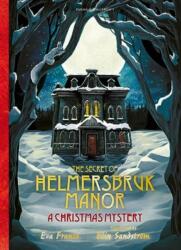 The Secret of Helmersbruk Manor (ISBN: 9781782694205)
