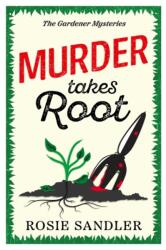 Murder Takes Root (ISBN: 9781471416200)