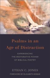 Psalms in an Age of Distraction (ISBN: 9781540967640)
