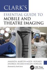 Clark’s Essential Guide to Mobile and Theatre Imaging (ISBN: 9781032147826)