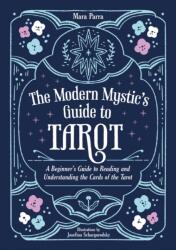 The Modern Mystic's Guide to Tarot (ISBN: 9781837994199)