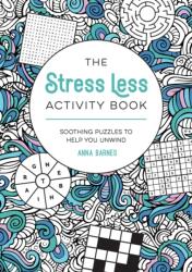 The Stress Less Activity Book (ISBN: 9781837993390)