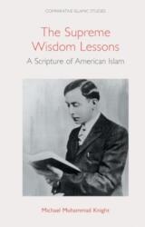 The Supreme Wisdom Lessons (ISBN: 9781800504615)