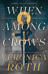 The Curse Bearer series - When Among Crows (ISBN: 9781803363745)